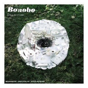 bonobo days to come